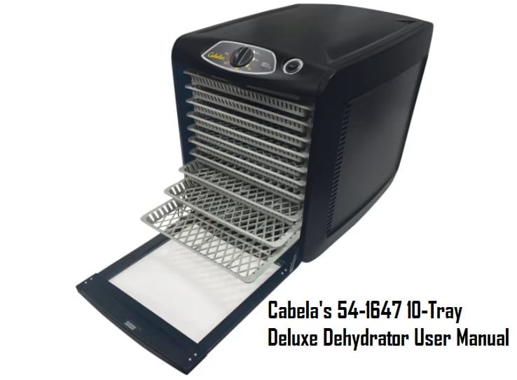 Cabela’s 54-1647 10-Tray Deluxe Dehydrator User Manual