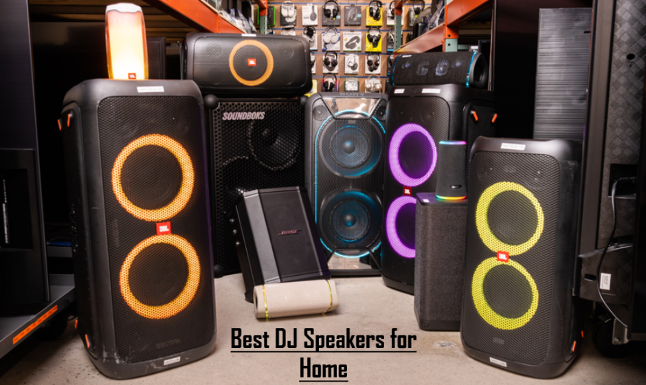 Best DJ Speakers for Home in 2025