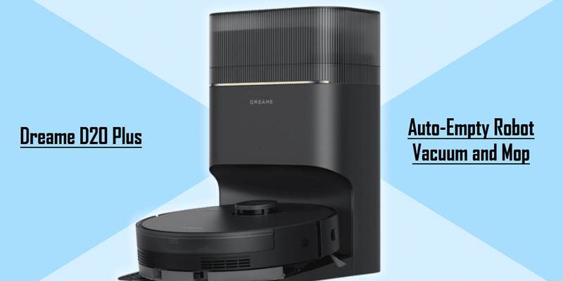 Dreame D20 Plus Auto-Empty Robot Vacuum and Mop User Manual Dreame D20 Plus Auto-Empty Robot Vacuum and Mop-ft